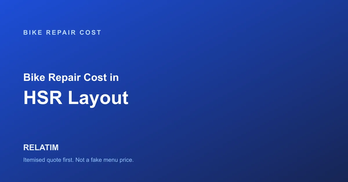 Bike Repair Cost in HSR Layout, Bangalore